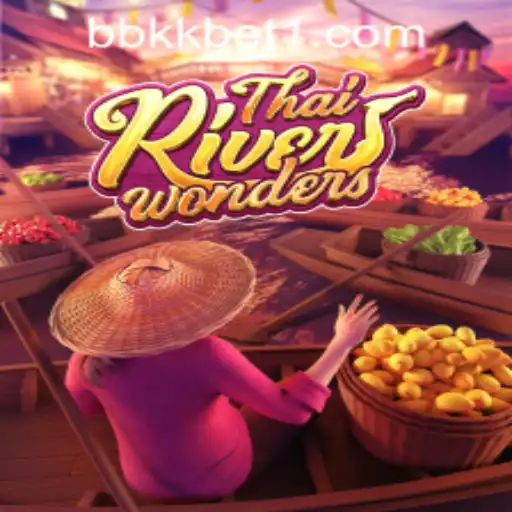 Exploring the Excitement of ThaiRiverWonders and Insights into the bbkkbet PH Login